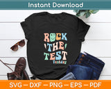 Rock The Test Testday Svg Digital Cutting File