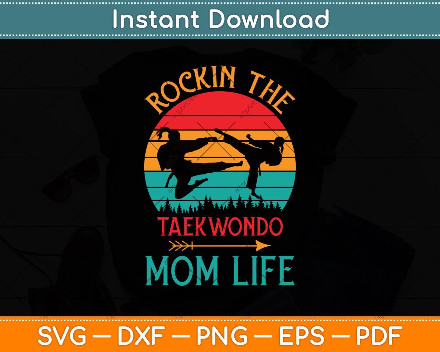 Rockin The Taekwondo Mom Life Svg Png Dxf Digital Cutting File