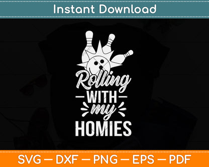 Rollin With My Homies Retro Bowling Svg Png Dxf Digital Cutting File