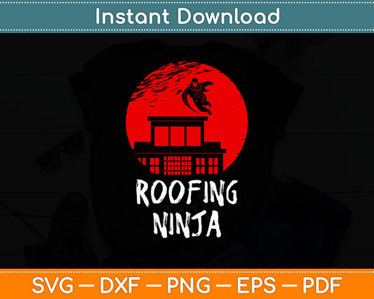 Roofing Ninja Roofer Slating Svg Digital Cutting File
