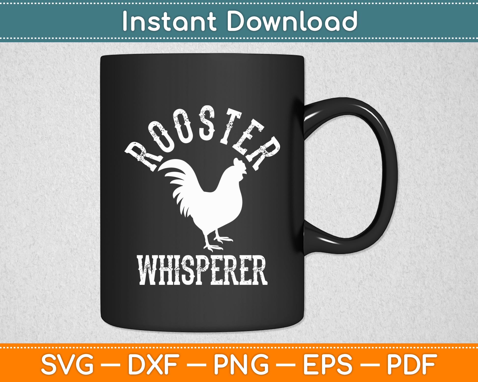 Rooster Whisperer Farmer Funny Svg Png Dxf Digital Cutting File