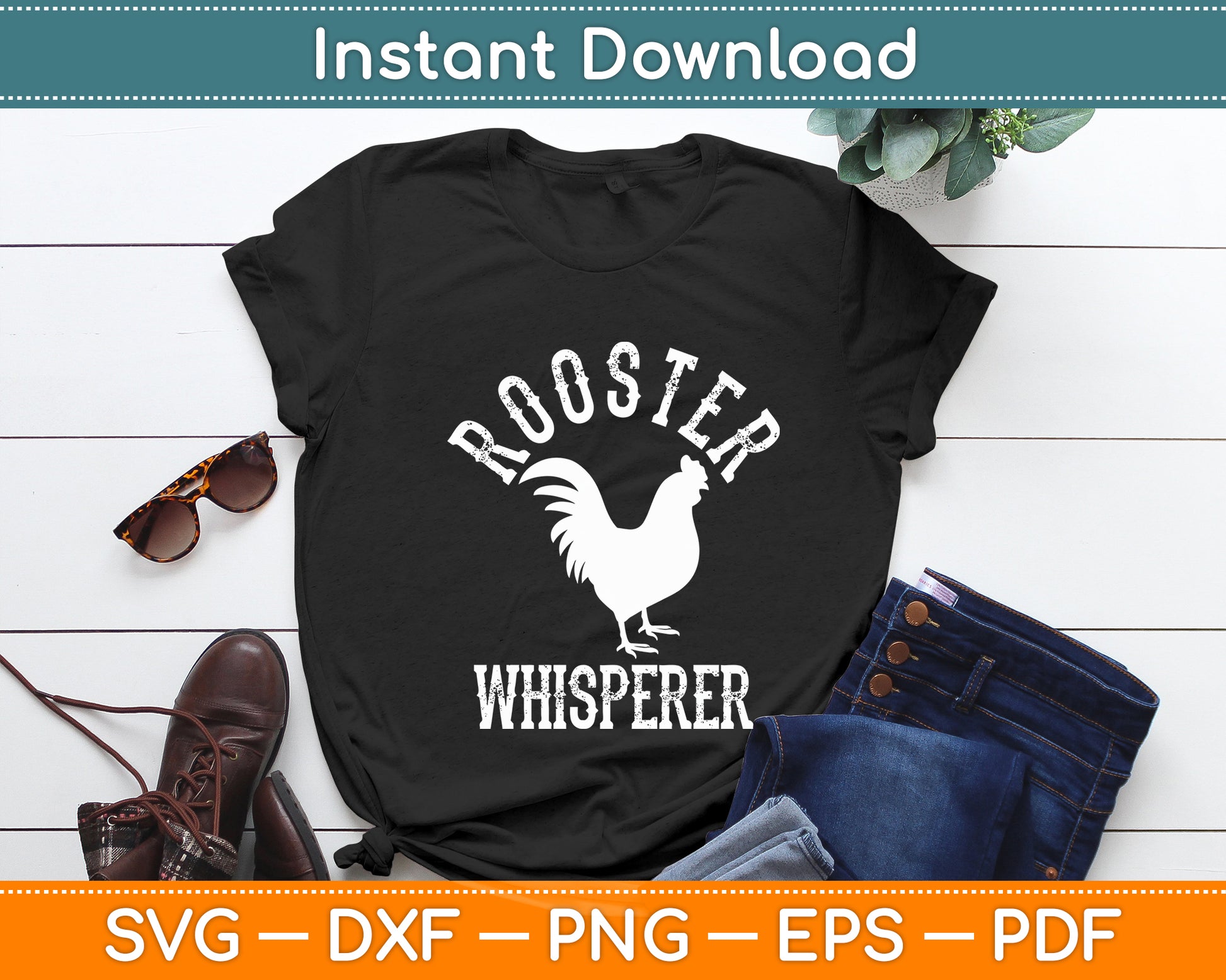 Rooster Whisperer Farmer Funny Svg Png Dxf Digital Cutting File
