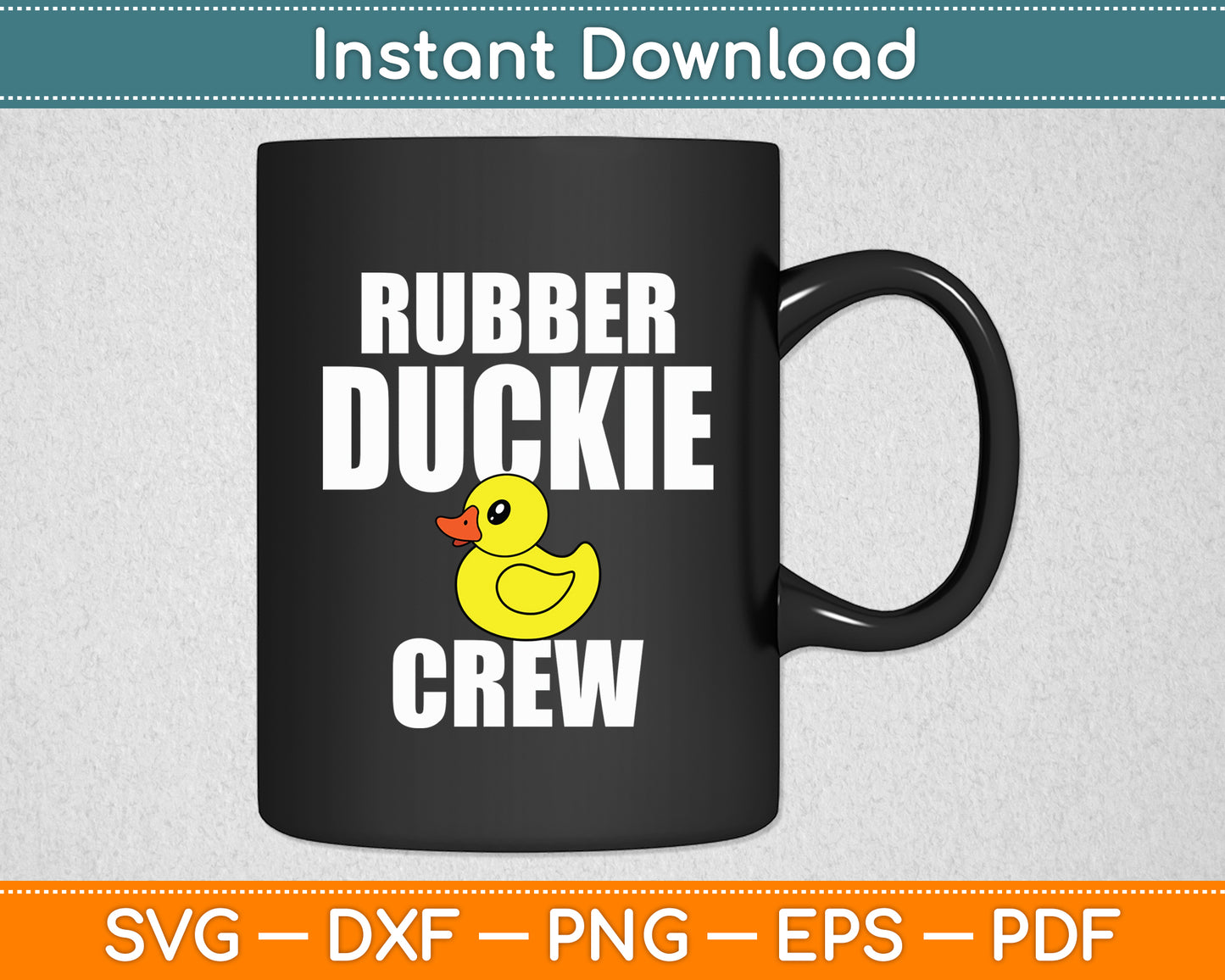 Rubber Duckling Rubber Duckie Crew Svg Png Dxf Digital Cutting File
