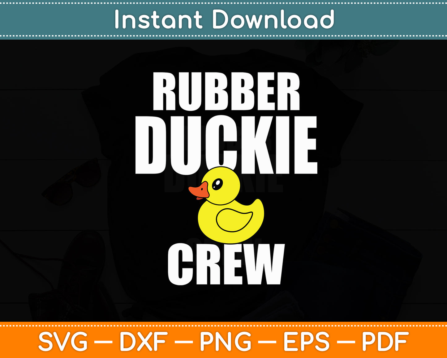 Rubber Duckling Rubber Duckie Crew Svg Png Dxf Digital Cutting File