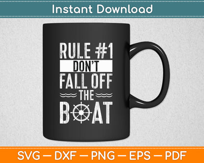 Rule Number 1 Don't Fall Off The Boat Cruise Ship Svg Digital Cutting File