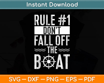 Rule Number 1 Don't Fall Off The Boat Cruise Ship Svg Digital Cutting File