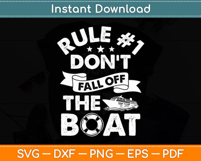 Rule Number 1 Don't Fall Off The Boat Cruise Ship Svg Digital Cutting File