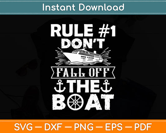 Rule Number 1 Don't Fall Off The Boat Funny Svg Digital Cutting File