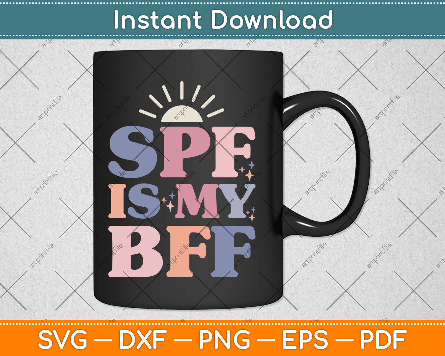 SPF Is My BFF Sunscreen Skincare Esthetician Svg Digital Cutting File