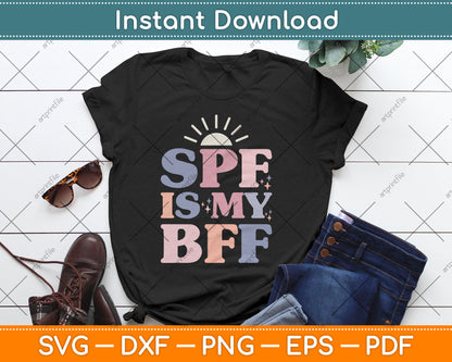 SPF Is My BFF Sunscreen Skincare Esthetician Svg Digital Cutting File