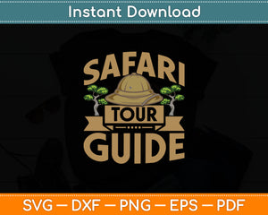 Safari Tour Guide Svg Digital Cutting File