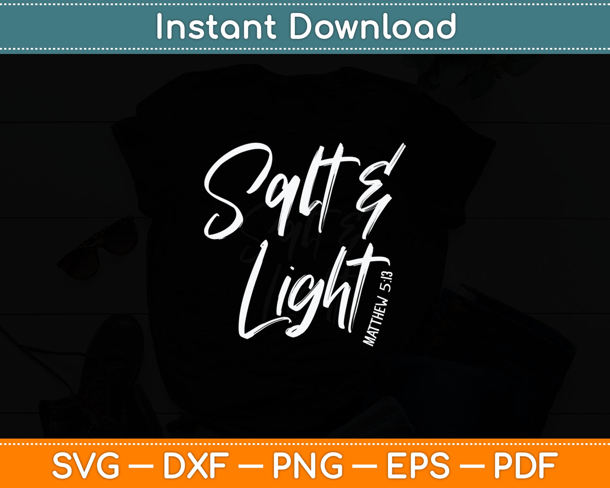 Salt & Light Christian Matthew 5:13 Svg Digital Cutting File