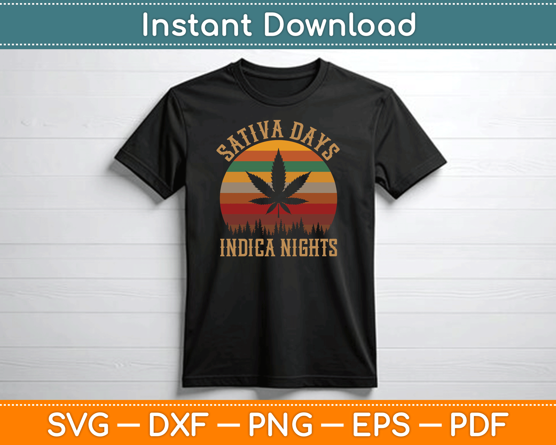Sativa Days Indica Nights Funny Weed Marijuana SVG Digital Cutting File