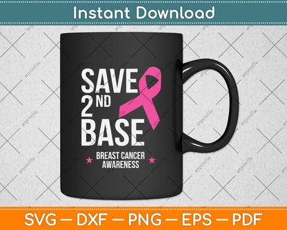Save 2nd Base Breast Cancer Awareness Svg Png Dxf Digital Cutting File