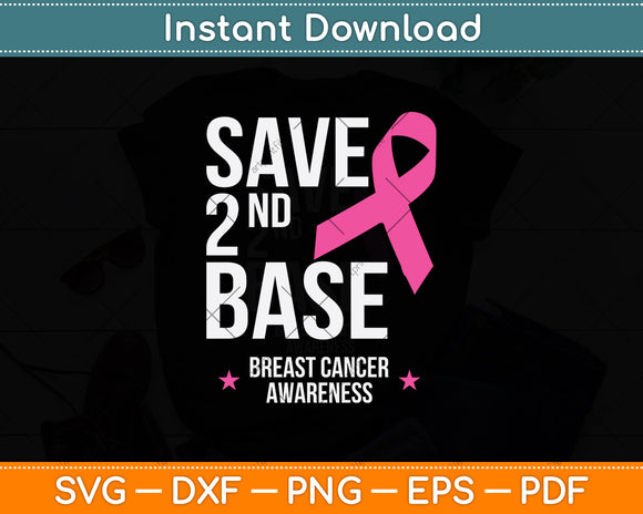 Save 2nd Base Breast Cancer Awareness Svg Png Dxf Digital Cutting File