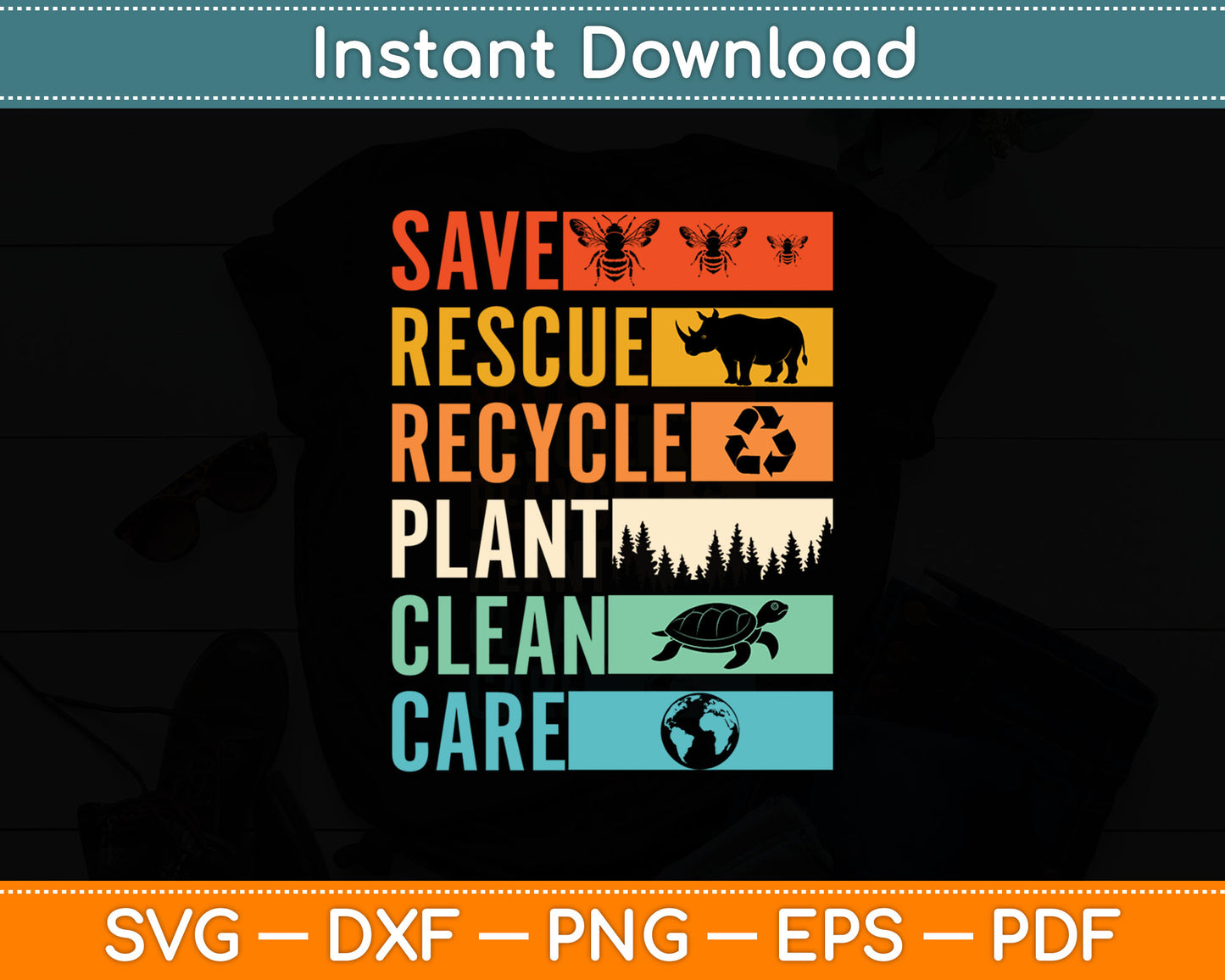 Save Rescue Recycle Plant Clean Care Earth Day Svg Digital Cutting File