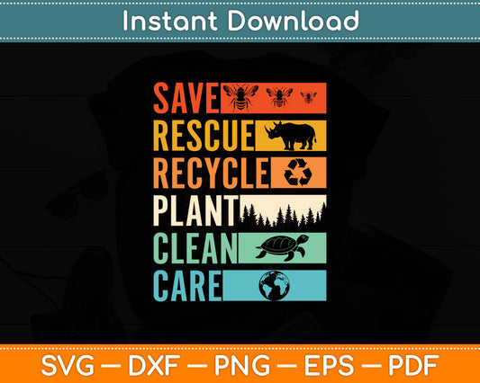 Save Rescue Recycle Plant Clean Care Earth Day Svg Digital Cutting File