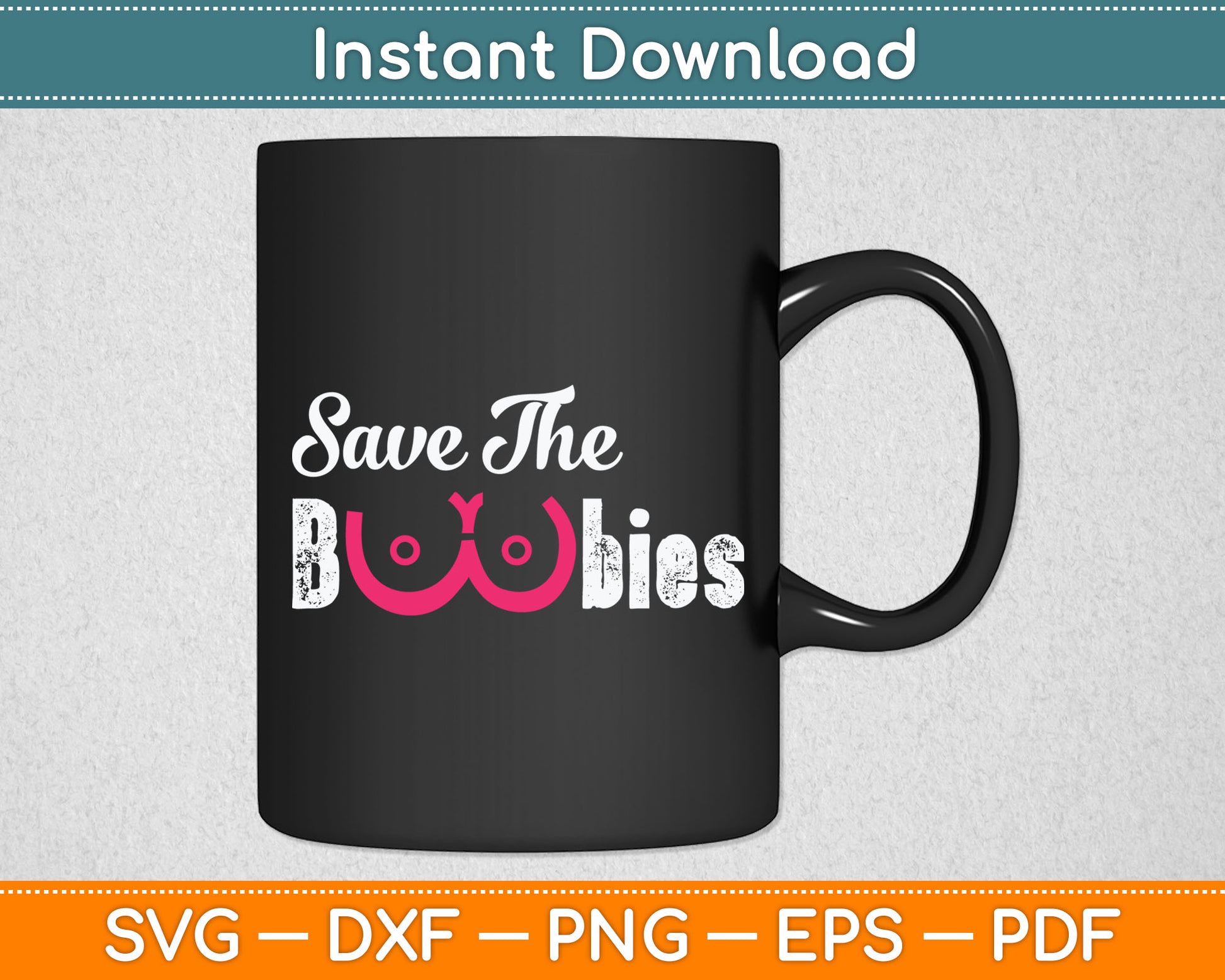 Save The Boobies Funny Breast Cancer Awareness Svg Digital Cutting File