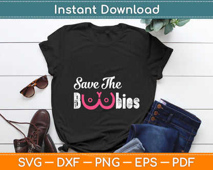 Save The Boobies Funny Breast Cancer Awareness Svg Digital Cutting File