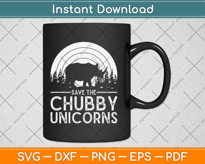 Save The Chubby Unicorns Rhino Svg Digital Cutting File