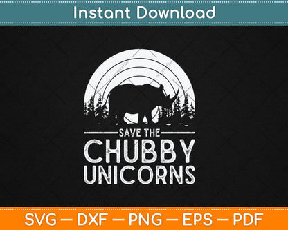 Save The Chubby Unicorns Rhino Svg Digital Cutting File