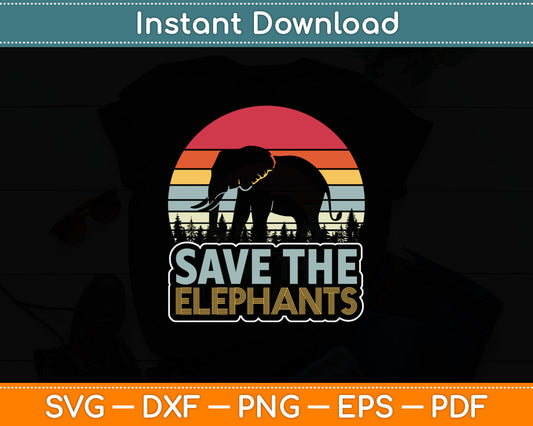 Save The Elephants Vintage Retro Style Elephant Svg Digital Cutting File