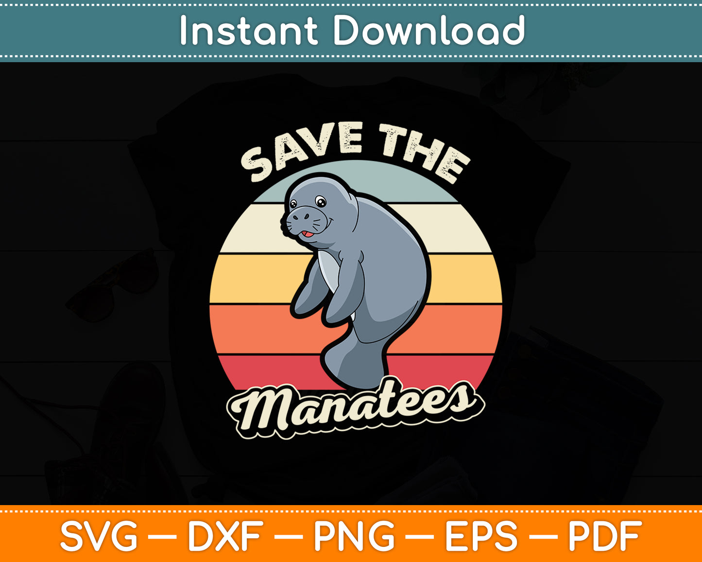 Save The Manatees Aquatic Animals Manatee Svg Png Dxf Digital Cutting File