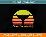 Save The Whales Retro Vintage Svg Png Dxf Digital Cutting File