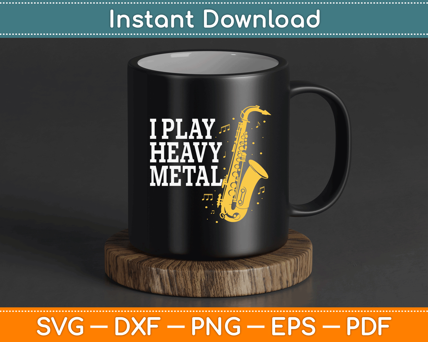 Saxophone I play Heavy Metal Saxophonist Euphonium Baritone SVG Digital Cutting File