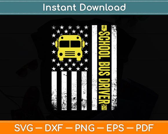 School Bus Driver American Flag School Bus Driver Svg Digital Cutting File
