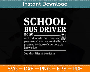 School Bus Driver Definition School Bus Driver Funny Svg Digital Cutting File