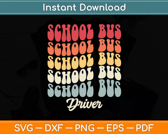 School Bus Driver Groovy Retro Back To School Funny Svg Digital Cutting File