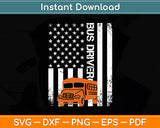 School Bus Driver Usa American Flag Bus Driver Funny Svg Digital Cutting File