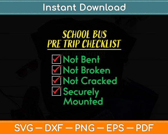 School Bus Pre Trip Checklist Funny Bus Driver Svg Digital Cutting File