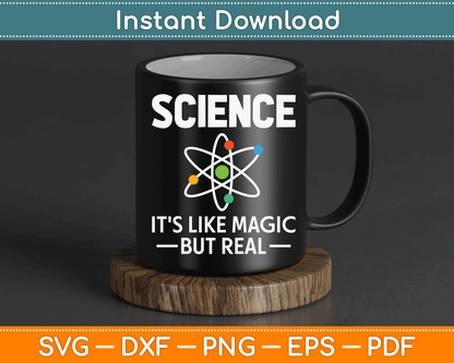 Science It's Like Magic But Real Geek Scientist SVG Digital Cutting File