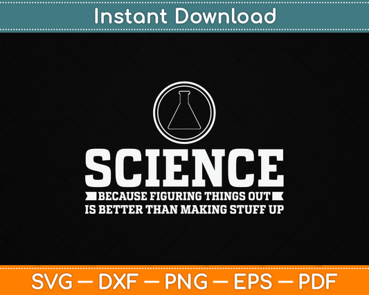 Science Physics Chemistry Nerd Funny Saying SVG Digital Cutting File