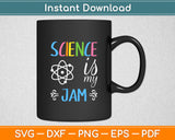 Science Is My Jam Science Teacher Svg Digital Cutting File