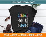 Science Is My Jam Science Teacher Svg Digital Cutting File