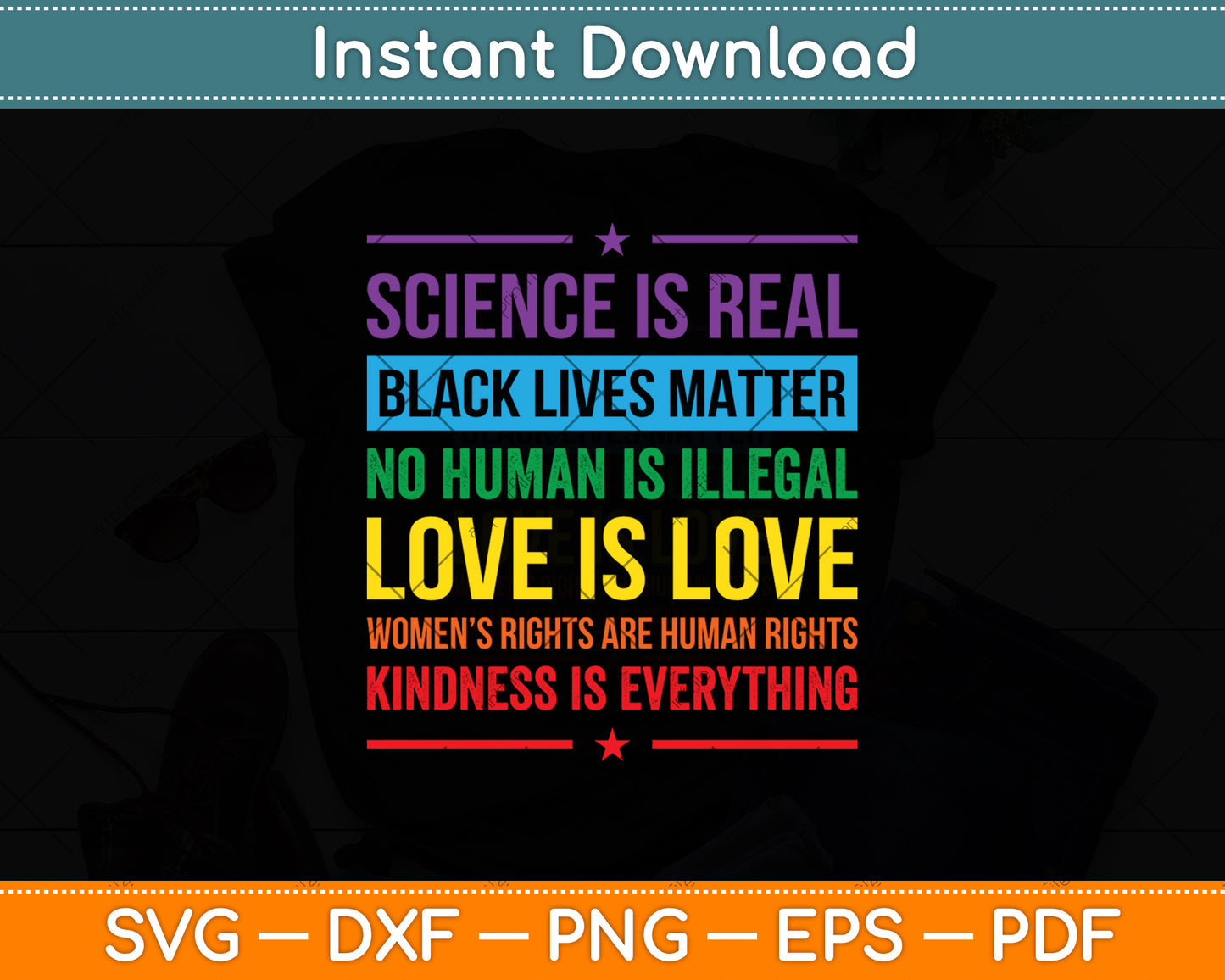 Kindness Is Everything Science is Real Love is Love Svg Digital Cut File
