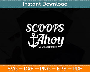 Scoops Ahoy Ice Cream Parlor Svg Digital Cutting File