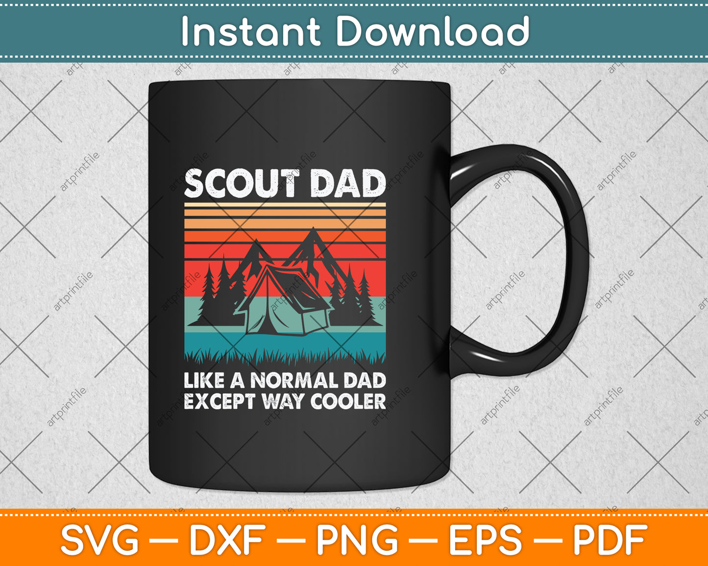 Scout Dad Like A Normal Dad Except Way Cooler Svg Png Dxf Digital Cutting File