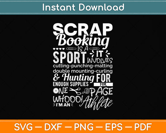 Scrapbooking Is A Sport Scrapbooking Funny Svg Png Dxf Digital Cutting File