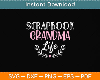 Scrapbook Grandma Life Svg Png Dxf Digital Cutting File