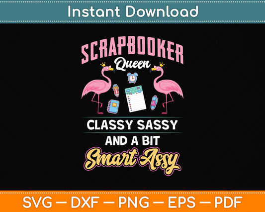 Scrapbooker Queen Classy Sassy Flamingo Svg Png Dxf Digital Cutting File