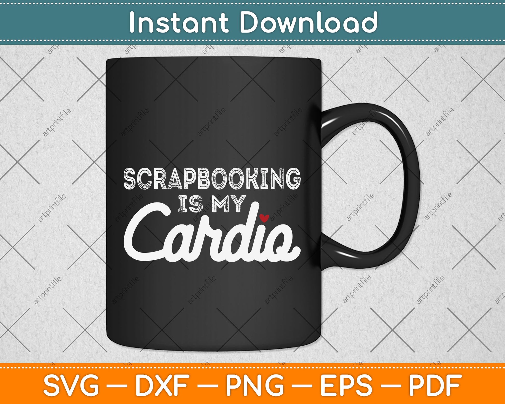Scrapbooking Is My Cardio Svg Png Dxf Digital Cutting File