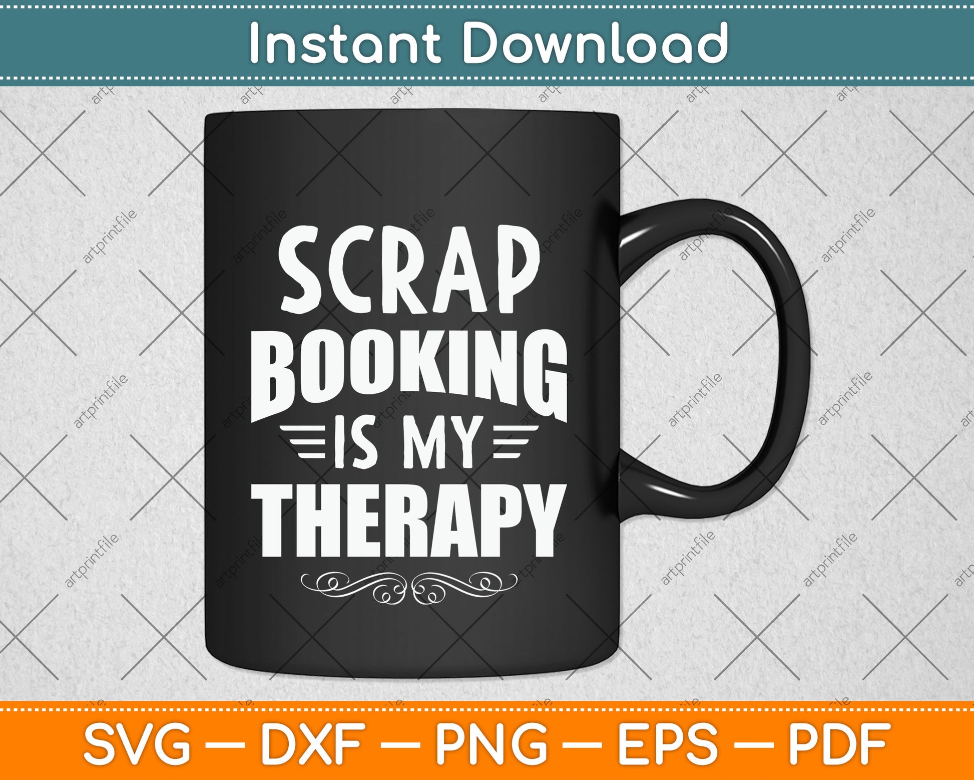Scrapbooking Is My Therapy Svg Png Dxf Digital Cutting File