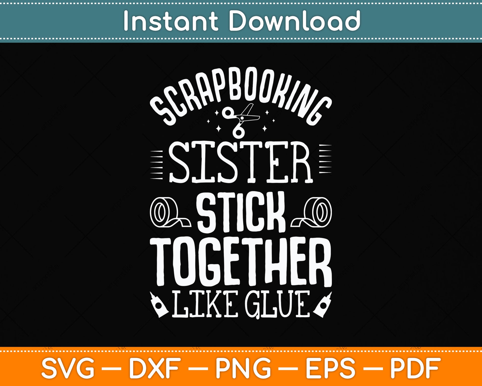 Scrapbooking Scrapbooker Sisters Craft Funny Svg Png Dxf Digital Cutting File