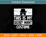 Secret Agent Shirt Inspector Spy Shirt Costume Retro Spy Svg Digital Cutting File