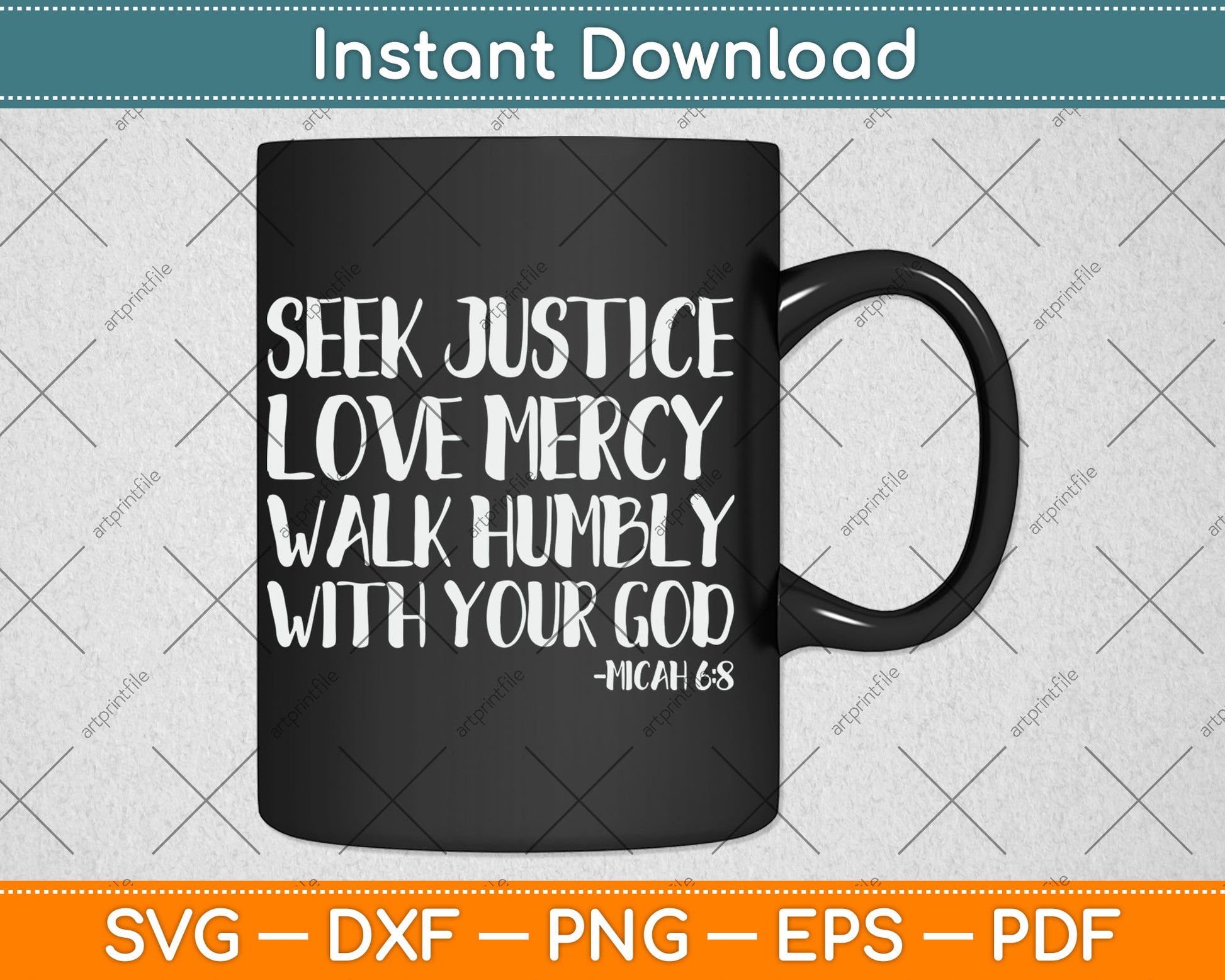 Seek Justice Love Mercy Walk Humbly Micah 6:8 Christian Svg Digital Cutting File