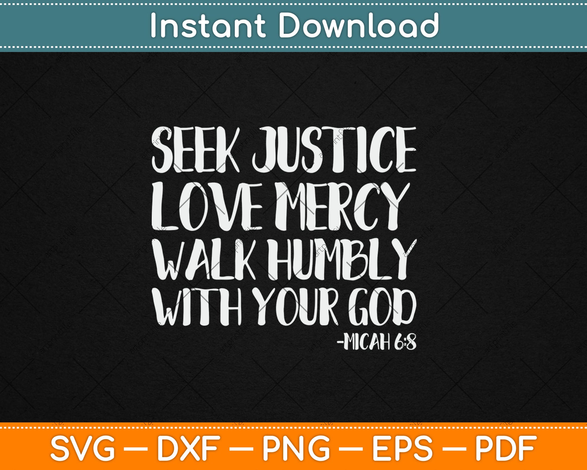Seek Justice Love Mercy Walk Humbly Micah 6:8 Christian Svg Digital Cutting File